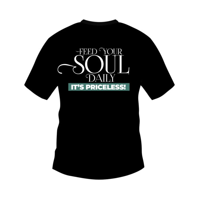 Feed Your Soul T - Shirt