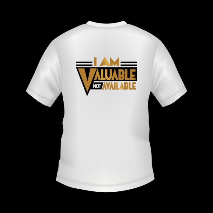I am Valuable T - Shirt